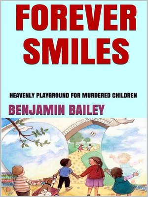 cover image of Forever Smiles ( Heavenly Playground for Murdered Children